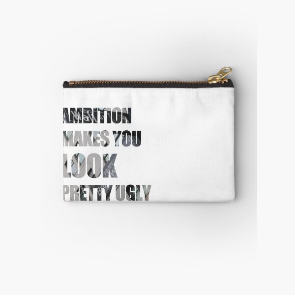 Item preview, Ambition makes you look pretty ugly designed and sold by theonlyonelu31.