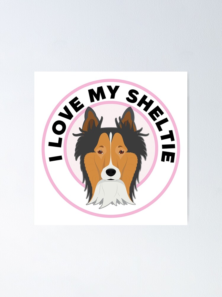 I clearance love my sheltie