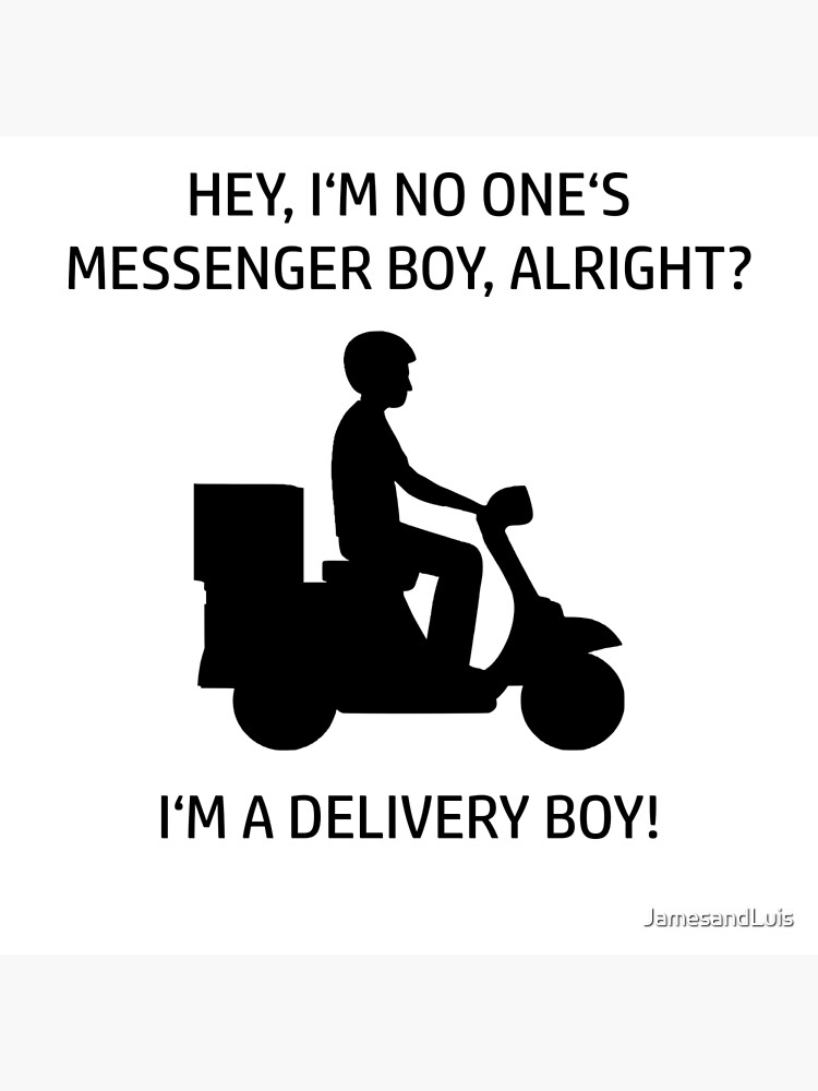 "DELIVERY MAN QUOTE! GIFT IDEA FOR DELIVERY MEN" Poster by JamesandLuis