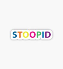 Stoopid Stupid 6ix9ine Tekashi 69 Rap Sticker