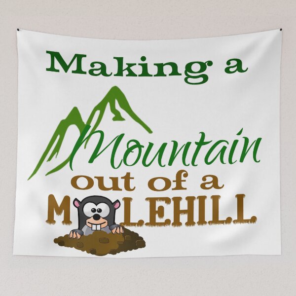 Item preview, MOUNTAIN OUT OF MOLE HILL designed and sold by CalliopeSt.