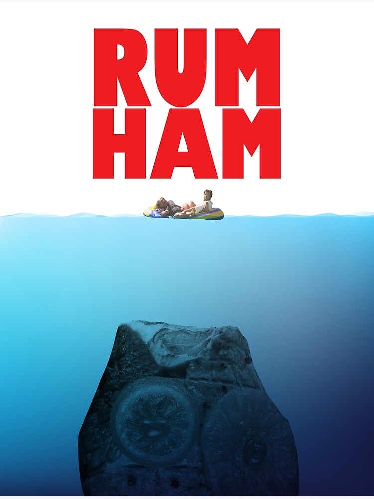 "Rum Ham" Poster by MidgyWidgy Redbubble