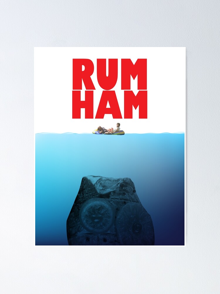 "Rum Ham" Poster by MidgyWidgy Redbubble