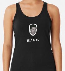 Sei ein Mann Tanktop für Frauen