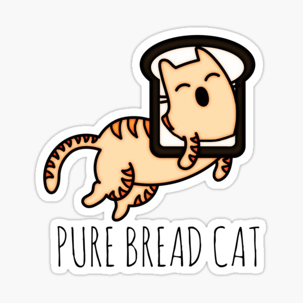 "Pure Bread Cat" Sticker by tristahx Redbubble
