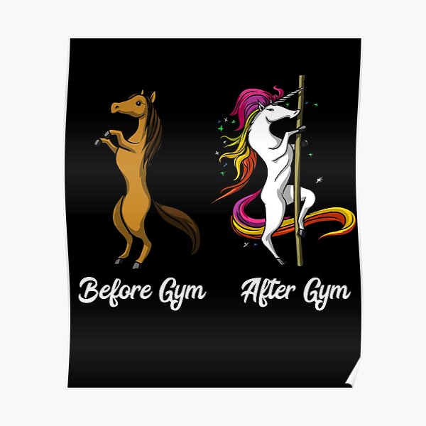 Unicorn Before And After Gym Fitness Workout Poster By Underheaven Redbubble