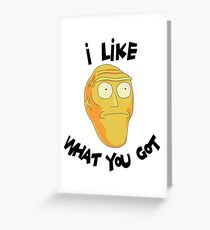I Like What You Got - Rick and Morty Inspired Cromulan Greeting Card