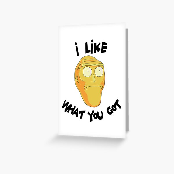 I Like What You Got - Rick and Morty Inspired Cromulan Greeting Card