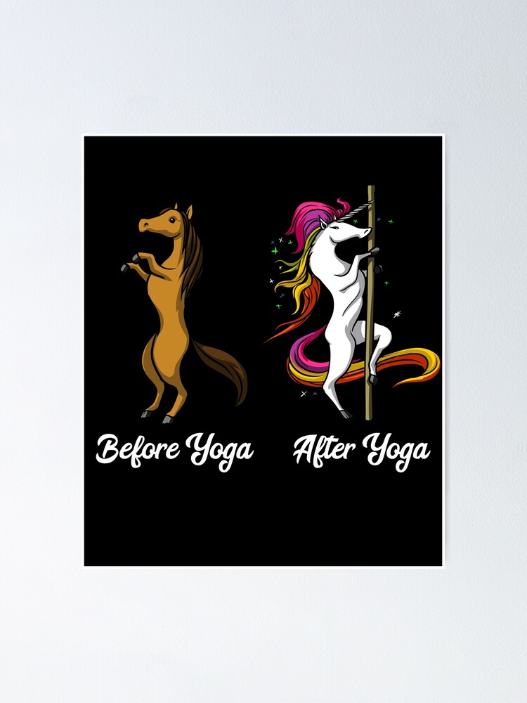 Unicorn Before And After Yoga Poster By Underheaven Redbubble