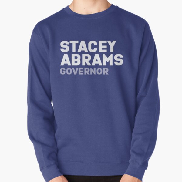 stacey abrams for georgia governor inverted Pullover Sweatshirt