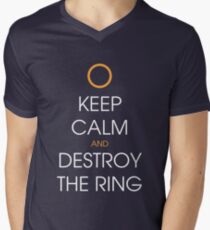 Keep calm and destroy the ring Men's V-Neck T-Shirt