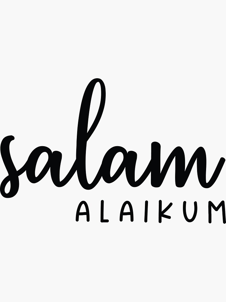 Salam Alaikum Muslim Sticker For Sale By Kamrankhan Redbubble