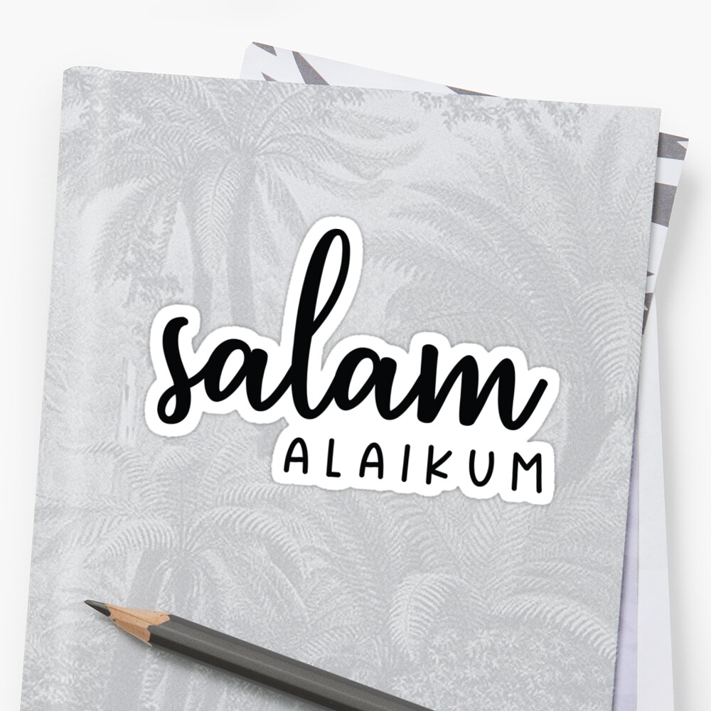  Salam  Alaikum Muslim Sticker  by kamrankhan Redbubble