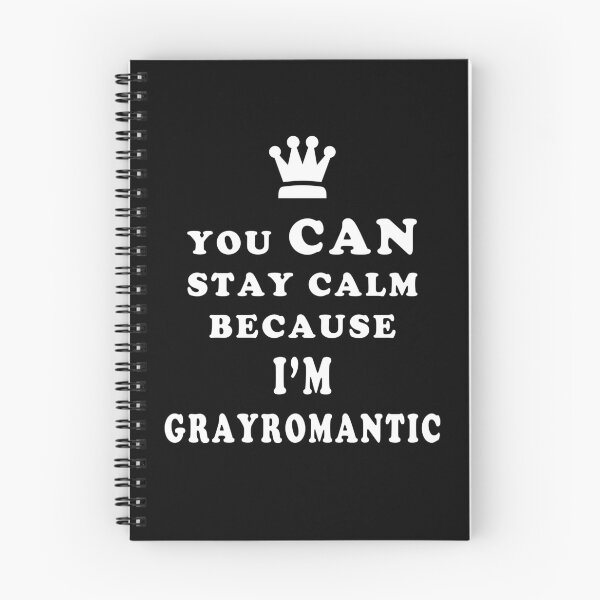 Item preview, YOU CAN STAY CALM BECAUSE I'M GRAYROMANTIC ASEXUAL T-SHIRT designed and sold by asexualise.
