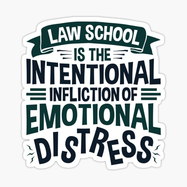 Item preview, Law School Is The Intentional Infliction Of Emotional Distress designed and sold by jaygo.