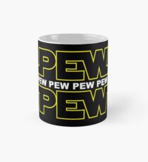 Pew! Pew! Pew! Mug
