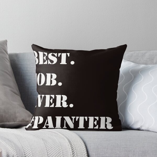 Item preview, WHITE BEST JOB EVER #PAINTER designed and sold by PrairieRidgeDesigns.