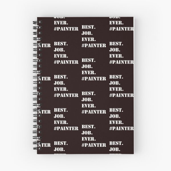 Item preview, WHITE BEST JOB EVER #PAINTER designed and sold by PrairieRidgeDesigns.