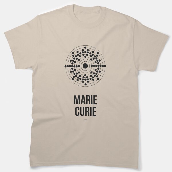 MARIE CURIE - Women in Science Classic T-Shirt