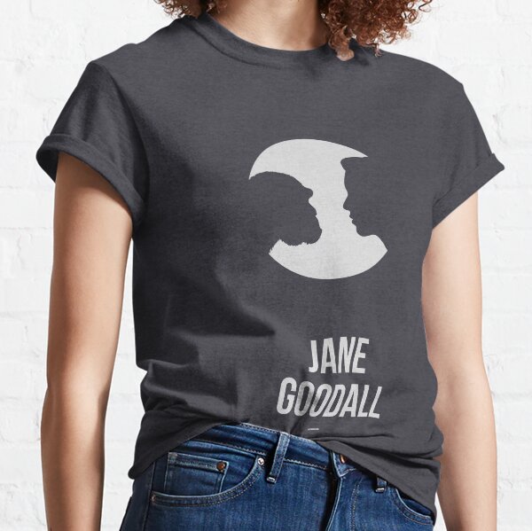 JANE GOODALL - Women in Science Classic T-Shirt