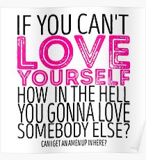 RuPaul's Drag Race - "If You Can't Love Yourself..." Quote Poster