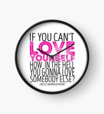 RuPaul's Drag Race - "If You Can't Love Yourself..." Quote Clock