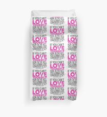 RuPaul's Drag Race - "If You Can't Love Yourself..." Quote Duvet Cover