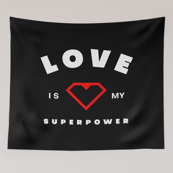 Item preview, Love is My Superpower designed and sold by Syahrasi.