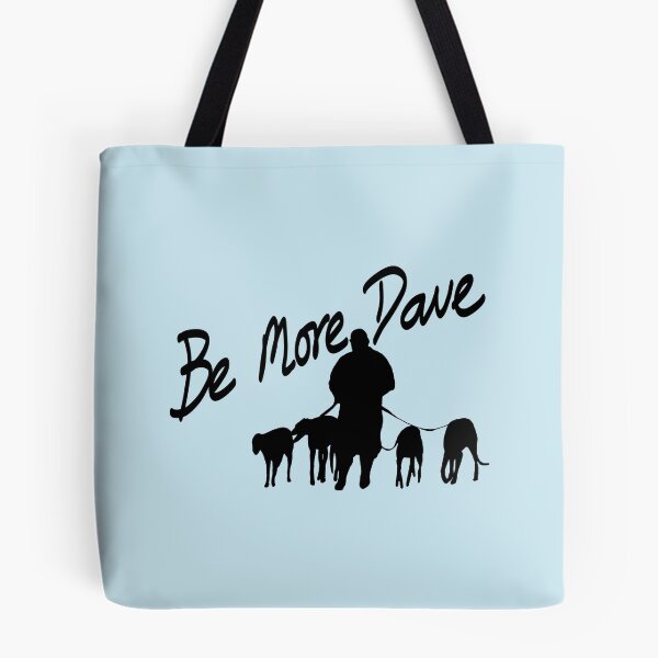 Item preview, Greyhound Design 'Be More Dave'  designed and sold by HoundieLover.