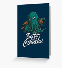 Besser Cthulhu anrufen Grußkarte