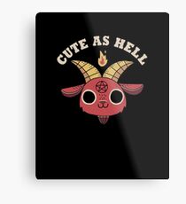 Cute As Hell Metal Print