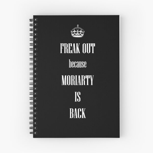 Item preview, Freak out, MORIARTY  is BACK designed and sold by thescudders.