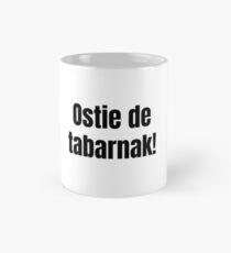 Ostie de Tabarnak Sacre Quebec Swear In French Funny Gift Mug