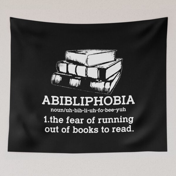 Item preview, Abibliphobia The fear of having nothing more to read designed and sold by dtino.