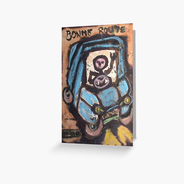 Bonne route. Greeting Card