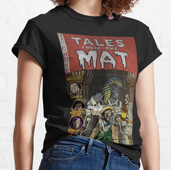 Tales from the Mat - Mummy - Gi Choke Classic T-Shirt