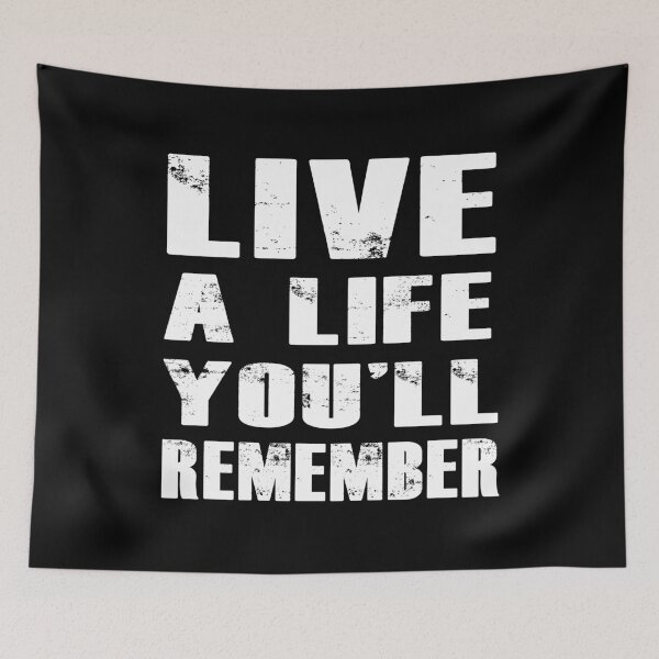Item preview, Live A Life You Will Remember designed and sold by chriswilson111.