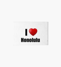 Honolulu I Love City Lover Pride Funny Gift Idea Art Board