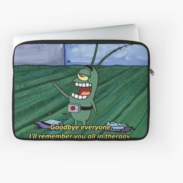 I'll Remember You All in Therapy Laptop Sleeve