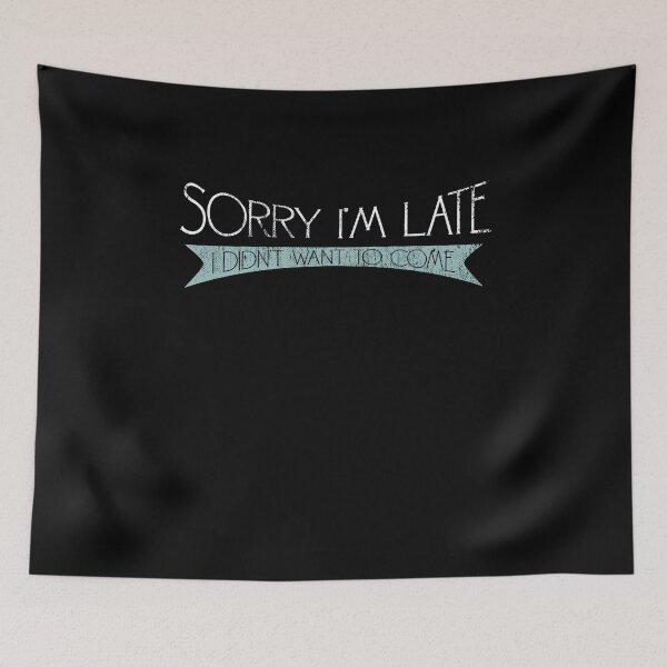 Item preview, Sorry I'm Late designed and sold by Kieran Abbott.
