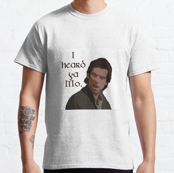 Taffin movie quote "I heard ya Mo." Classic T-Shirt