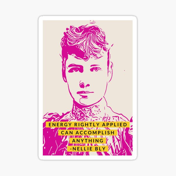 Nelly Bly Quote Pink Ink Illustration of Girl Boss and Women's History Activist in Minimalist Style Sticker