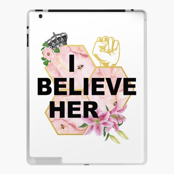 I Beleive Her iPad Skin