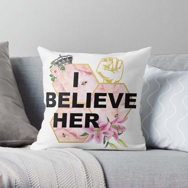 I Beleive Her Throw Pillow