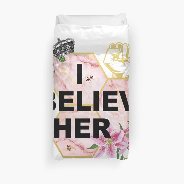 I Beleive Her Duvet Cover