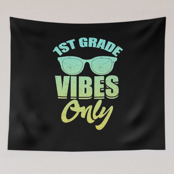 Item preview, 1st Grade Vibes Only Student School Class designed and sold by Kieran Abbott.