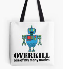 Overkill Tote Bag