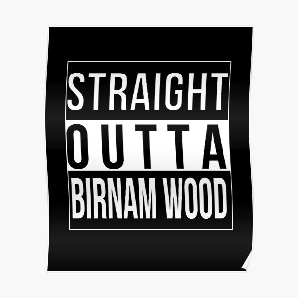 Straight Outta Birnam Wood Poster