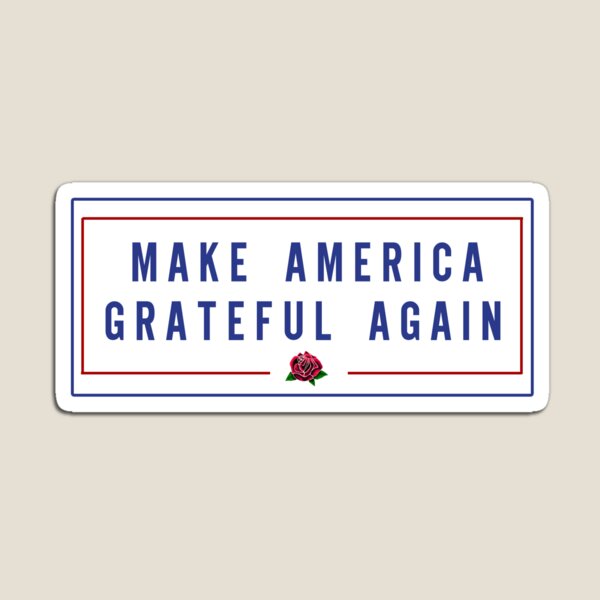 Item preview, make america grateful again designed and sold by StickIt1811.