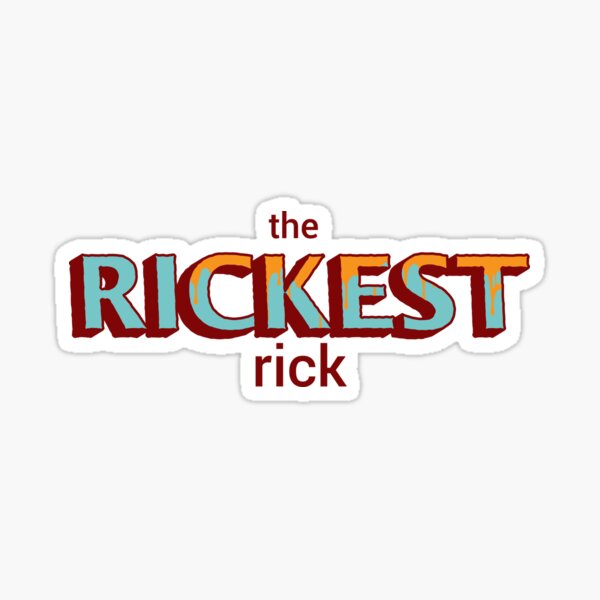 The Rickest Rick Sticker